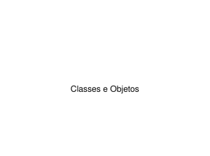 Classes e Objetos