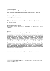 Título do trabalho: A ordem cerebral e as `desordens` do cérebro