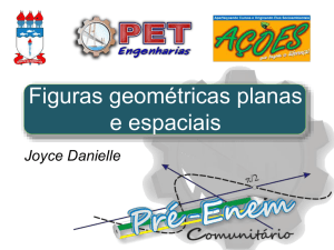 Figuras geométricas planas e espaciais