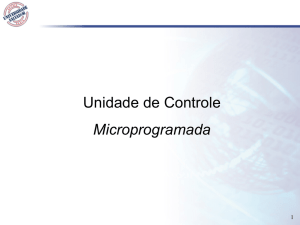 Unidade de Controle Microprogramada