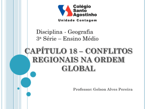 CAPÍTULO 18 – CONFLITOS REGIONAIS NA ORDEM GLOBAL