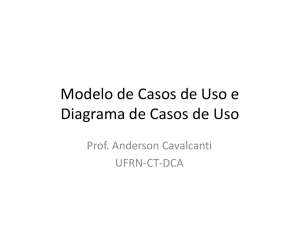 Modelo de Casos de Uso e Diagrama de Casos de Uso - DCA