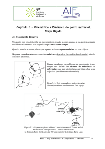 Capítulo 3 – Cinemática e Dinâmica do ponto material. Corpo Rígido.