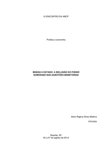 IX ENCONTRO DA ABCP Política e economia MOEDA E ESTADO