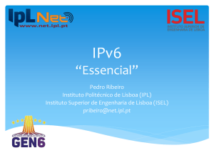 IPv6 “Essencial” - Instituto Politécnico de Lisboa