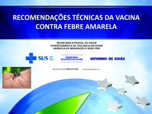 recomendações técnicas da vacina contra febre amarela