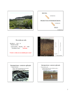 Da rocha ao solo Intemperismo: contexto aplicado