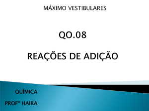 QO 08 – Reações de adição