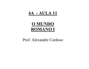 4A - AULA 11 O MUNDO ROMANO I