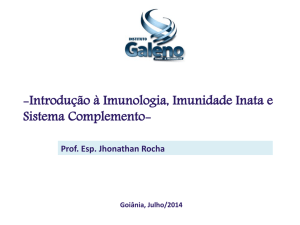 Introdução à Imunologia, Imunidade Inata e Sistema Complemento