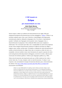 O IDE baseado em Eclipse para Desenvolvimento em Java