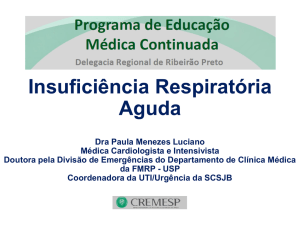 Insuficiência Respiratória aguda - Dra. Paula Menezes