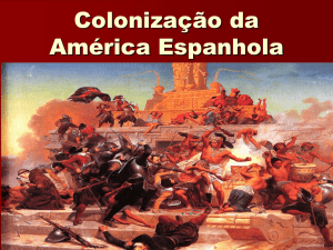 Colonização da América Espanhola