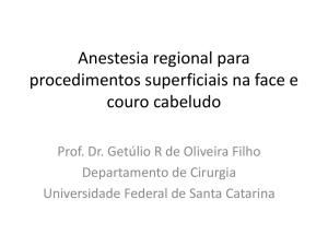 Anestesia regional para procedimentos superficiais na face e couro