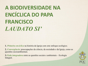 a biodiversidade na encíclica do papa francisco - PUC-Rio