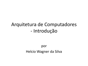 Arquitetura de Computadores - Introdução