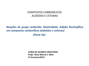 compostos carbonílicos: aldeídos e cetonas - ICEB-UFOP