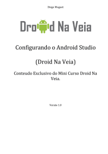 Configurando o Android Studio (Droid Na Veia)