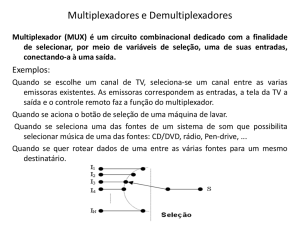 Multiplexadores Demultiplexadores - UFMT