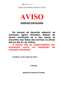 AVISO MANUAIS ESCOLARES Os alunos só deverão adquirir os