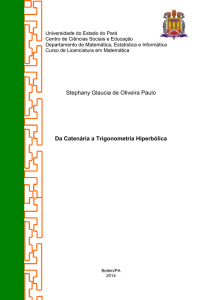 Da Catenária a Trigonometria Hiperbólica