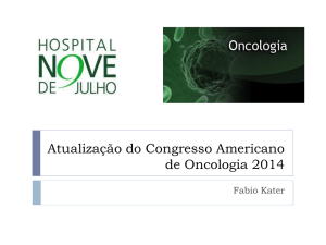 Atualização após o Congresso Americano de Oncologia 2014