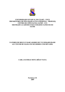 Fatores de risco e marcadores de vulnerabilidade ao câncer