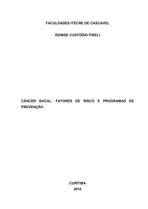 Câncer Bucal: Fatores de Risco e Programas de Prevenção