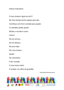 Poema Voluntário O meu tempo é igual ao teu?! No meu tempo