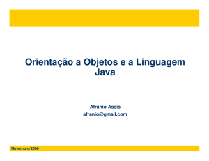 Orientação a Objetos e a Linguagem Java