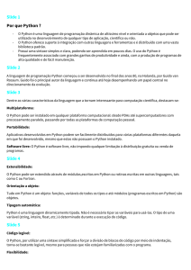 Slide 1 Por que Python ? Slide 2 Slide 3 Slide 4 Slide 5