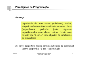 Paradigmas de Programação capacidade de uma classe (subclasse