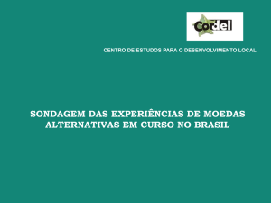 Sondagem sobre as Moedas em Curso no Brasil