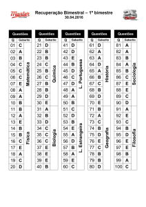 Recuperação Bimestral – 1º bimestre 01 C Matem ática 02 A 03 B