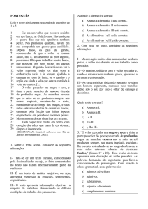 PORTUGUÊS Leia o texto abaixo para responder às questões de 1