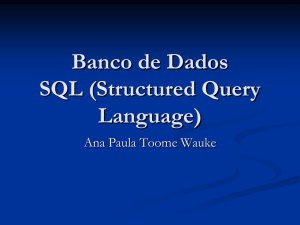 Banco de Dados SQL (Structured Query Language)