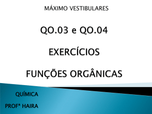 Aula QO 03 e 04 Exercícios Funções Orgânicas