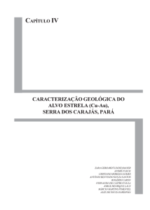 CARACTERIZAÇÃO GEOLÓGICA DO ALVO ESTRELA