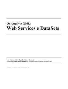 Arquivos XML: Web Services e DataSets