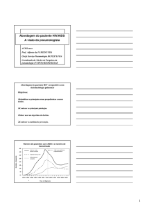 Abordagem do paciente HIV/AIDS A visão do pneumologista