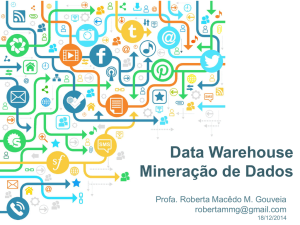 Data Warehouse Mineração de Dados