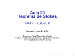 Aula 24 Teorema de Stokes .5cm MA211