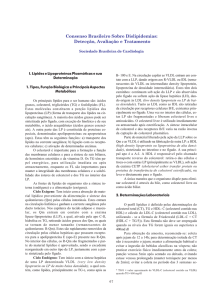 Consenso Brasileiro Sobre Dislipidemias. Detecção, Avaliação e