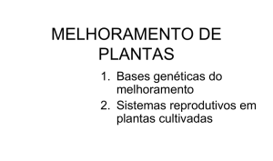 BASES GENÉTICAS DO MELHORAMENTO DE PLANTAS