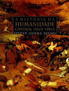 A História da Humanidade Contada Pelos Vírus