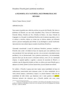 Filosofia geral e problemas metafísicos A FILOSOFIA: SUA