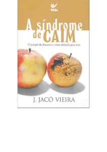 A síndrome de Caim - J. Jacó Vieira