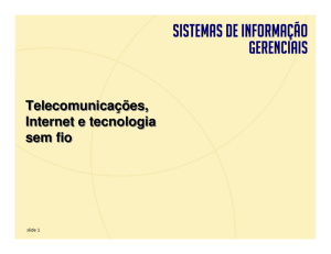 Telecomunicações, Internet e Tecnologia sem Fio