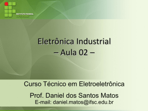 Eletrônica Industrial – Aula 02 –
