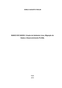 BANCO DE DADOS: Criação de Ambiente Linux, Migração de